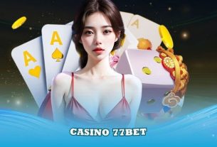 Khám Phá Casino 77BET - Trải Nghiệm Cờ Bạc Đỉnh Cao Tại Việt Nam